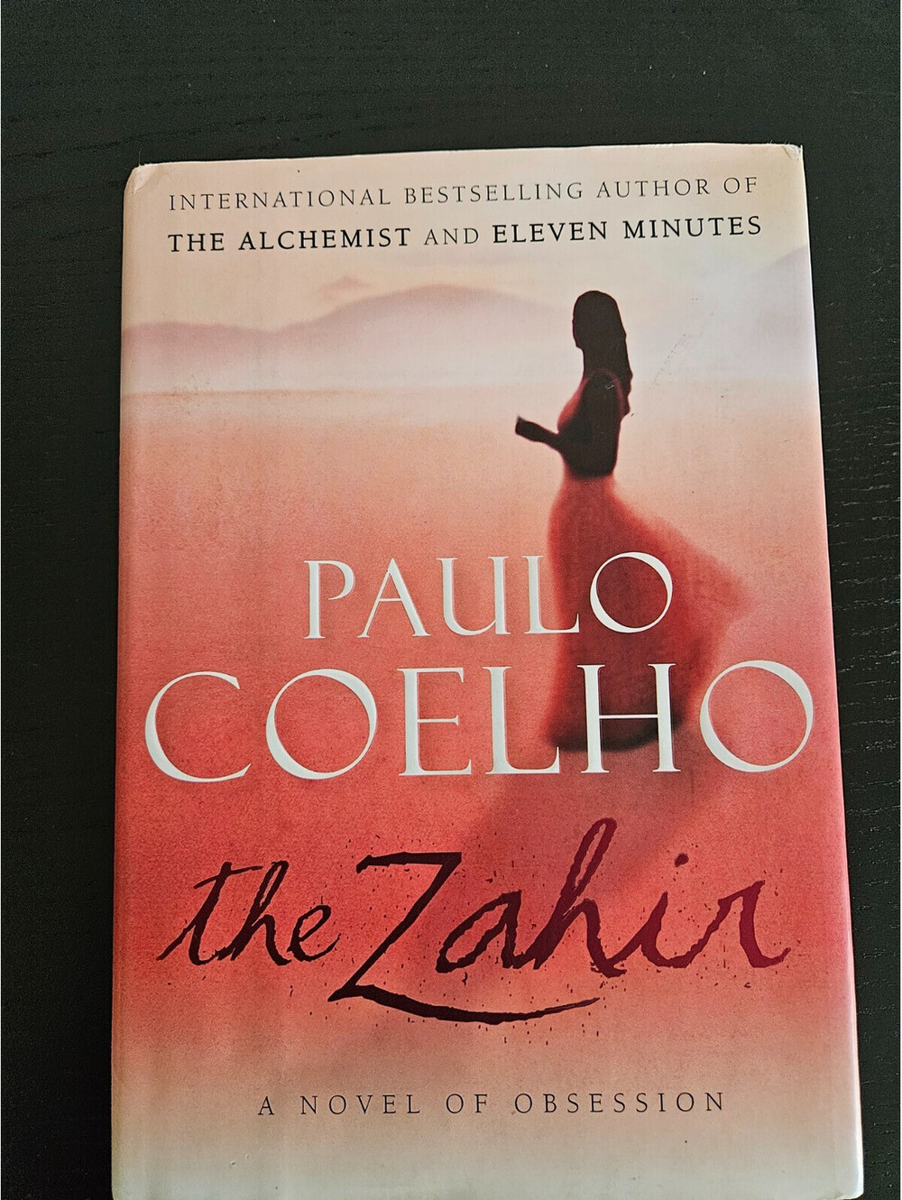 The Zahir: A Novel of Love, Longing and Obsession By Paulo Coelho- Hardcover